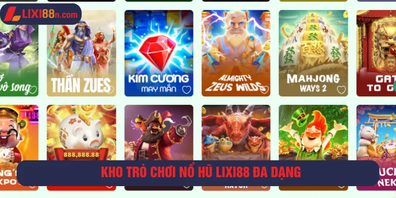 Kho trò chơi đặc sắc, đa dạng và cuốn hút