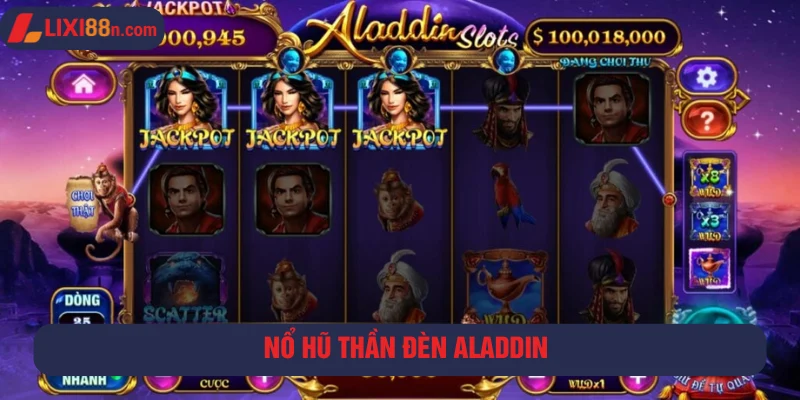 Trải nghiệm game Nổ hũ Lixi88 Aladdin và cây đèn thần