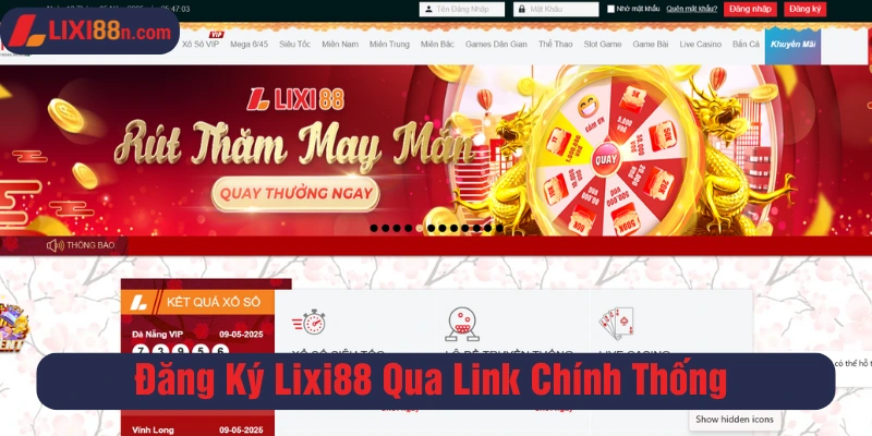 Đăng ký Lixi88 chính thống giúp bạn truy cập nhanh chóng